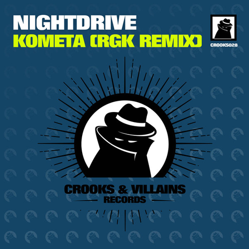 Nightdrive, Real Gone Kid - Kometa (RGK Remix) [CROOKS028]